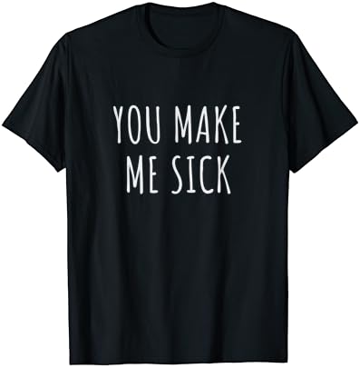 Grrls İsyan Kızlar İsyan Beni Hasta Ediyorsun T-Shirt